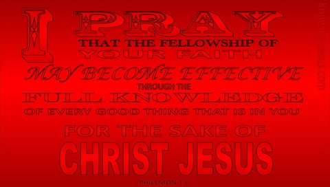 Philemon 1:6 I Pray That Your Faith May Be Effective (red)